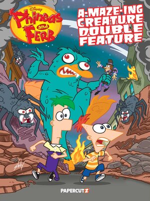 cover image of Phineas and Ferb's A-MAZE-ing Creature Double Feature